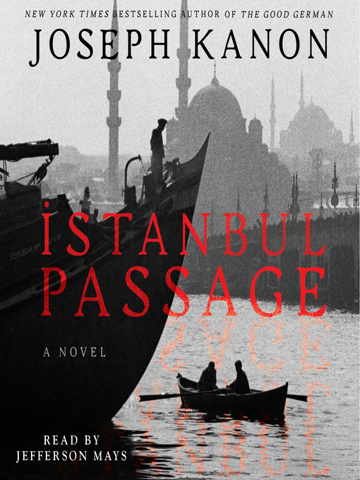 Title details for Istanbul Passage by Joseph Kanon - Wait list